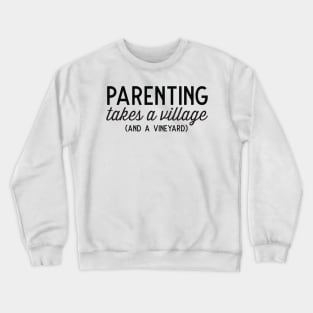 Parenting Village and Vineyard Crewneck Sweatshirt